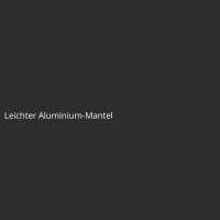 Leichter Aluminium-Mantel