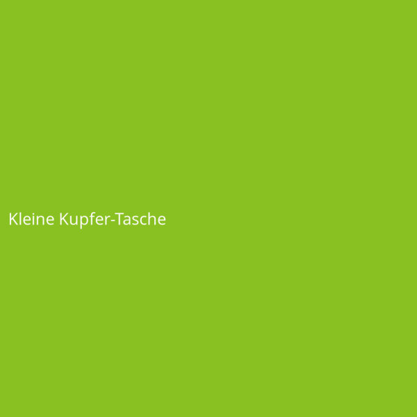 Kleine Kupfer-Tasche